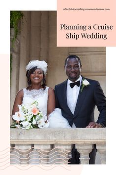 a man and woman standing next to each other in front of a building with the words planning a cruise ship wedding