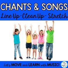 five children with their hands up in the air and text that reads, shants & songs