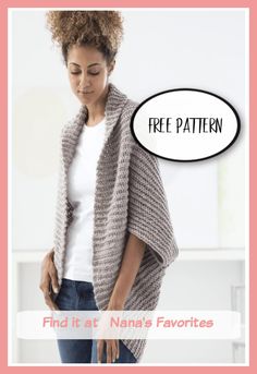 a woman wearing a knitted cardigan with the text free pattern find it at nana's favorites