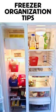 an open refrigerator door with the words freezer organization tips