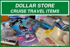 a pile of travel items with the words dollar store cruise travel items on top of it