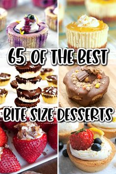 different types of cupcakes with the words, 65 of the best bite size desserts