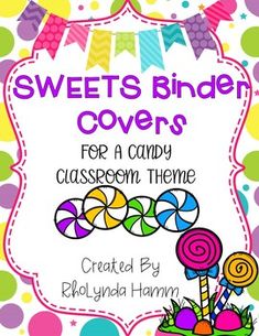 sweets binder covers for a candy classroom theme