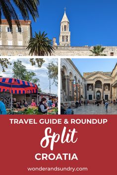 travel guide and roundup to split croatia's old town into two different areas