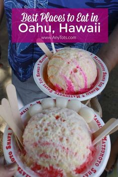 two bowls filled with food and the words best places to eat in oahuu, hawaii