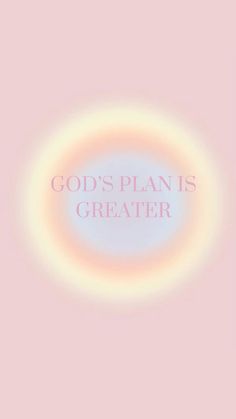 the words god's plan is greater on a pink background