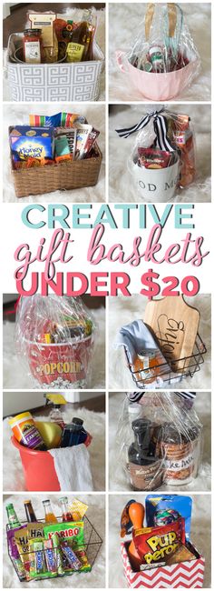 the ultimate gift basket under $ 20 with text overlay that reads creative gift baskets under $ 20