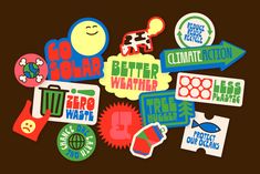 various stickers that say different things to be seen in the picture, and have been placed