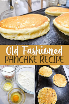 an old fashioned pancake recipe is shown in this collage with images of pancakes and eggs