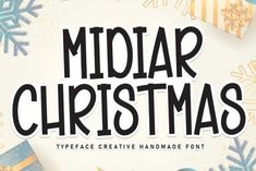 midar christmas typeface with snowflakes and presents on the bottom right corner