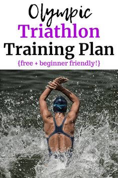 the olympic triathlon training plan for beginners includes free printables and instructions