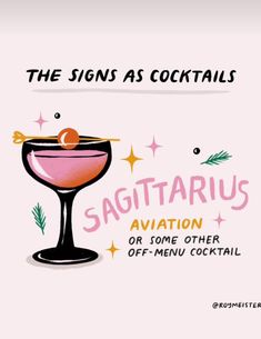 the sign as cocktails sagittarius aviation or some other off - menu cocktail