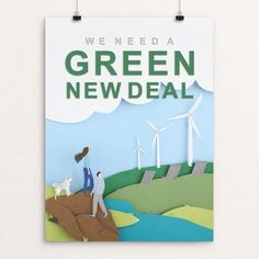 a poster with the words we need a green new deal and two people standing on a hill