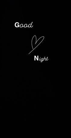 the words good and night are written in cursive writing on a black background