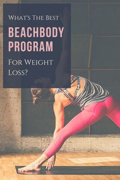 what's the best beachbody program for weight loss? Home Exercise Program, Advanced Workout, 30 Minute Workout, Healthy Smoothie, Lose Belly, Workout Programs