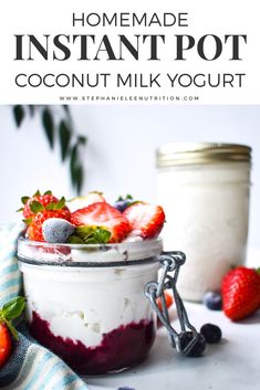 homemade instant pot coconut milk yogurt in a jar with strawberries and blueberries