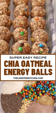 there are no bake treats in the tray with text overlay that reads super easy recipe chia oatmeal energy balls