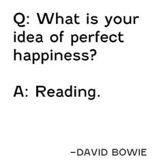 the quote is written in black and white, which reads q what is your idea of perfect happiness?