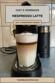 an espresso machine with the words easy and homemade neppresso latte just 2 ingredients needed