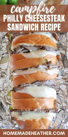 grilled cheesesteak sandwich recipe on tin foil with text overlay that reads, campfire philly cheese steak sandwich recipe