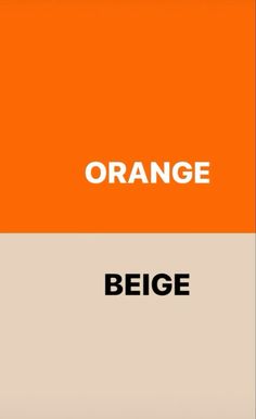 an orange and beige color scheme with the words,'orange bege'on it