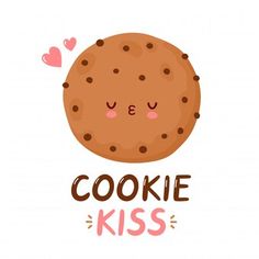 a cookie with the words cookie kiss written in pink and brown lettering on white background