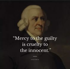 an old man with white hair and a quote on it that says, merry to the guilty is cruelly to the innocent