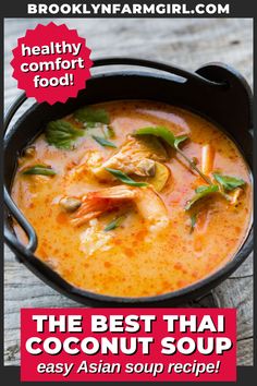 a cast iron bowl with handle with vibrant creamy orange broth showing thai basil, shrimp, mushrooms Shrimp And Chicken, Soup Healthy, Best Thai, Asian Soup, One Pot