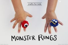 two children's hands with monster rings on them and the words, crafts for kids