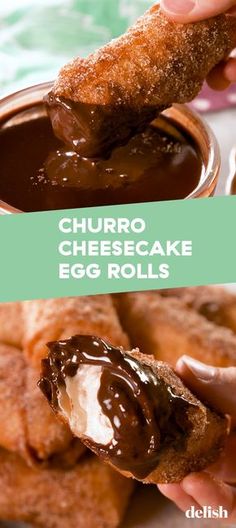 a person dipping chocolate on top of an egg roll in a bowl with the words churro cheesecake egg rolls