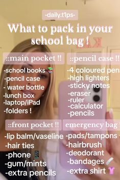 a girl holding up her cell phone with the text what to pack in your school bag