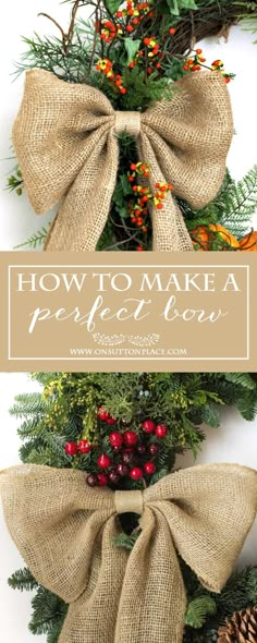 two christmas wreaths with the words how to make a perfect bow on top and below