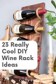 a wooden rack with wine bottles and corks on it that says, 25 really cool diy wine rack ideas