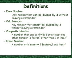 a white sign with green writing on it that says,'even number any number that can be divided by 2 without leaving a remainder