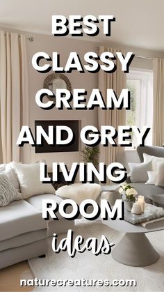 the best classy cream and grey living room ideas are in this post - it note