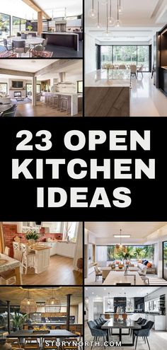 an open kitchen and dining room with the words 23 open kitchen ideas