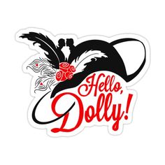 a sticker with the words hello dolly on it