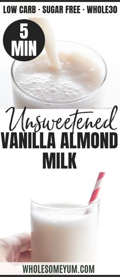 a glass of milk with the words unsweetened vanilla almond milk