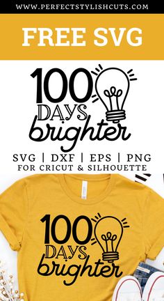 a t - shirt with the words 100 days brighter on it and an image of a light bulb