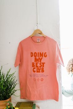 the design: doing my best club; I believe in myself. I'm not giving up. I'm working hard. the color: botanical rubia tee with fire red and lilac ink the fit: This is a unisex shirt and runs true to size Kathryn and Alyssa are wearing a M. about: 100% ringspun cotton comfortwash brand tee hand printed care: wash with like colors I Believe In Myself, Believe In Myself, Not Giving Up, Doing My Best, Best Club, Working Hard, Giving Up, Unisex Shirt, Lilac