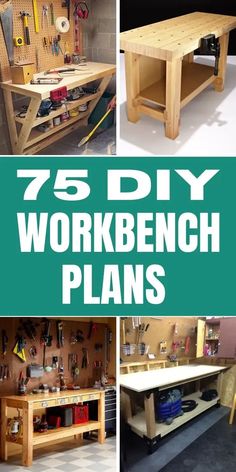 the words 75 diy workbench plans are shown in four different pictures, including an