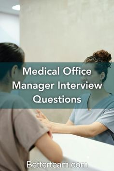 Top 5 medical office manager interview questions with detailed tips for both hiring managers and candidates.