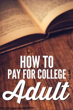 an open book with the title how to pay for college and adult