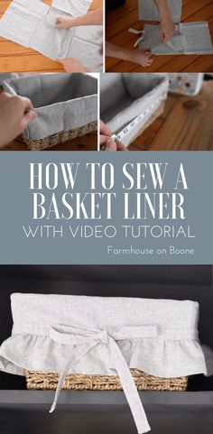 the instructions for how to sew a basket liner with video and printables