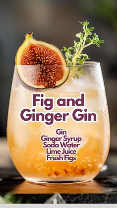 Fig and Ginger Gin Easy Gin Cocktails, How To Make Gin, Fig Recipes, Gin Cocktail, Mixed Drinks Recipes