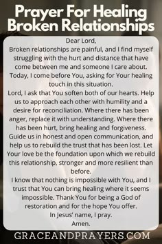 When relationships are broken, prayer can bring the healing and restoration that only God can provide. This prayer will guide you to seek forgiveness, understanding, and grace as you work toward mending broken connections. Visit Grace and Prayers to read more prayers for healing and restoring broken relationships. Prayer For Heartbreak, Prayer For Friendship, Prayer For My Husband, Prayer For Wisdom, Prayer For Wife