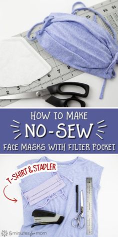 how to make no - sew face masks with filter pocket and t - shirt & stapler