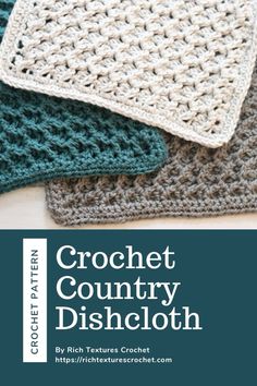 crochet country dishcloth is shown in three different colors