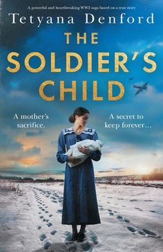 the soldier's child by teyana denfod, with an image of a woman holding a baby in her arms