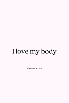 the words i love my body are black and white